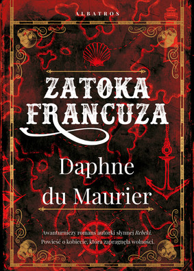 Daphne du Maurier - Zatoka Francuza / Daphne du Maurier - Frenchman's Creek