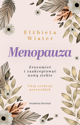 Elżbieta Wiater - Menopauza
