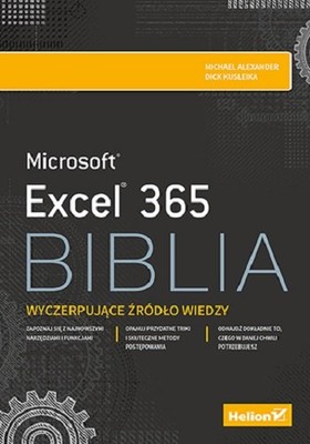 Michael Alexander, Dick Kusleika - Excel 365. Biblia