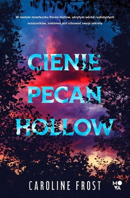 Caroline Frost - Cienie Pecan Hollow