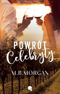 M.B. Morgan - Powrót celebryty
