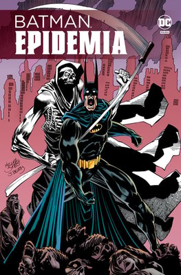 Alan Grant - Batman Epidemia. Batman