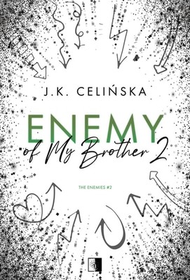 J.K. Celińska - Enemy of My Brother 2