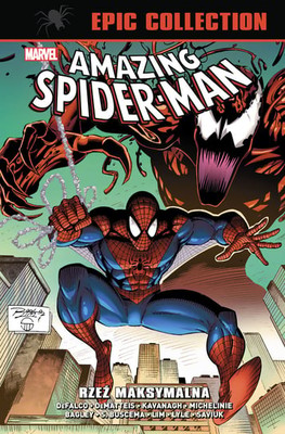 David Michelinie - Rzeź maksymalna. Amazing Spider-Man Epic Collection