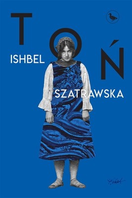 Ishbel Szatrawska - Toń