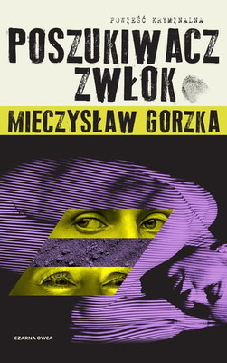 Mieczysław Gorzka - Poszukiwacz Zwłok