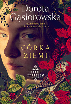 Dorota Gąsiorowska - Córka ziemi. Córki żywiołów