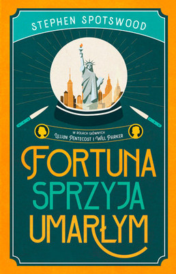 Stephen Spotswood - Fortuna sprzyja umarłym