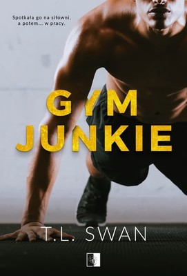 T.L. Swan - Gym Junkie