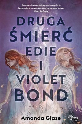 Amanda Glaze - Druga śmierć Edie i Violet Bond