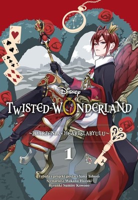 Yana Toboso - Zdarzenia w Heartslabyulu. Twisted-Wonderland. Tom 1