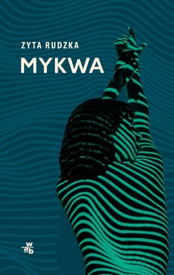 Zyta Rudzka - Mykwa