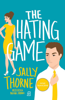 Sally Thorne - The hating game