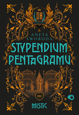 Aneta Swoboda - Mistic. Stypendium pentagramu. Tom 1