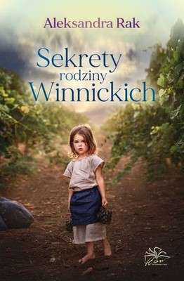 Aleksandra Rak - Sekrety rodziny Winnickich