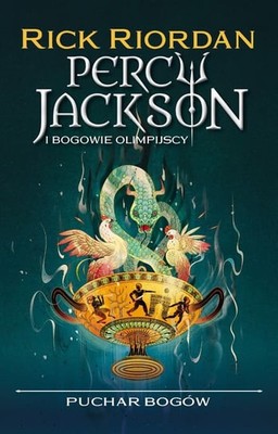 Rick Riordan - Puchar bogów. Percy Jackson i bogowie olimpijscy
