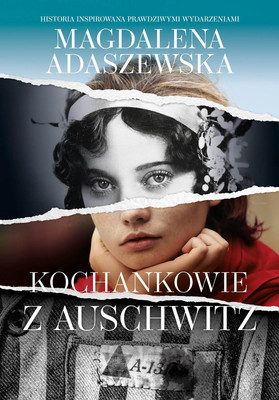 Magdalena Adaszewska - Kochankowie z Auschwitz