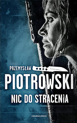 Przemysław Piotrowski - Nic do stracenia