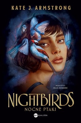 Kate J. Armstrong - Nightbirds. Nocne ptaki