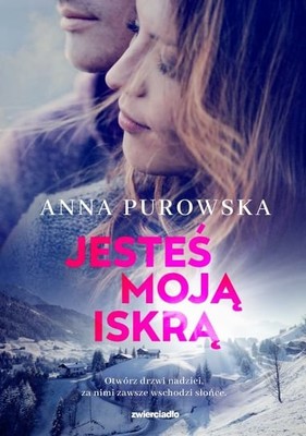 Anna Purowska - Jesteś moją iskrą