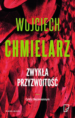 Wojciech Chmielarz - Zwykła przyzwoitość