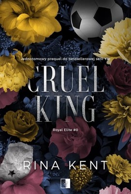 Rina Kent - Cruel King