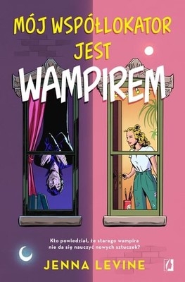 Jenna Levine - Mój współlokator jest wampirem