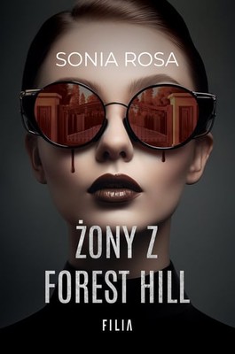Sonia Rosa - Żony z Forest Hill