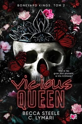 Becca Steele - Vicious Queen. Boneyard Kings. Tom 2
