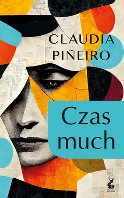 Claudia Piñeiro - Czas much