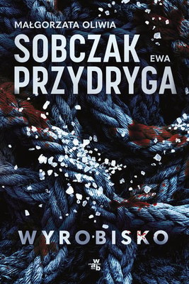 Ewa Przydryga - Wyrobisko