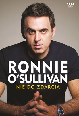 Ronnie O'Sullivan - Ronnie O'Sullivan. Nie do zdarcia / Ronnie O'Sullivan - Unbreakable