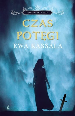 Ewa Kassala - Czas potęgi