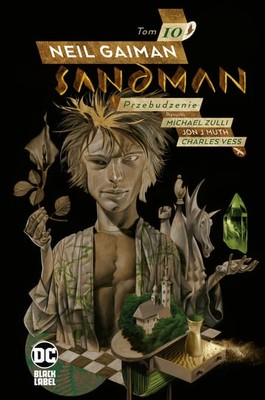 Neil Gaiman - Przebudzenie. Sandman. Tom 10