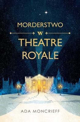 Ada Moncrieff - Morderstwo w Theatre Royale / Ada Moncrieff - Murder At The Theatre Royale