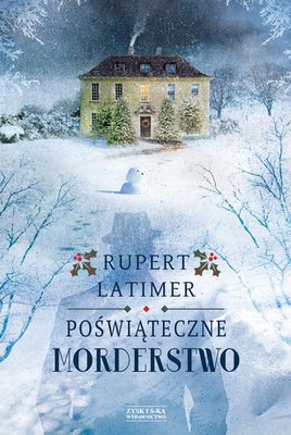 Rupert Latimer - Poświąteczne morderstwo / Rupert Latimer - Murder After Christmas
