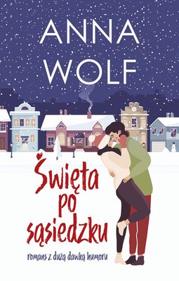 Anna Wolf - Święta po sąsiedzku
