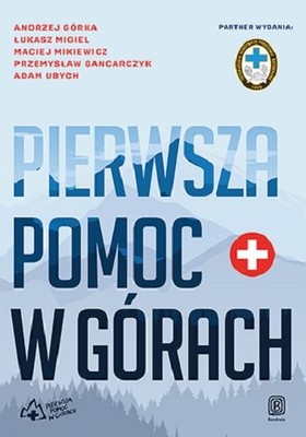 Andrzej Górka - Pierwsza pomoc w górach