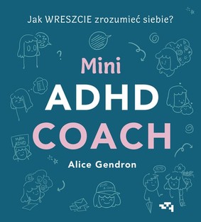 Alice Barnes - Mini ADHD Coach / Alice Gendron - Mini ADHD Coach