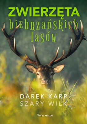 Darek Karp - Zwierzęta biebrzańskich lasów