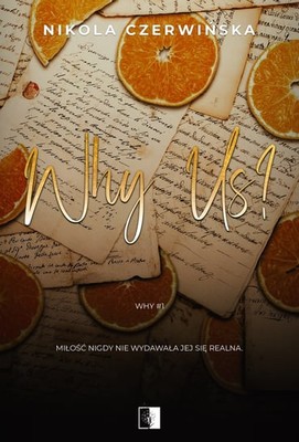 Nikola Czerwińska - Why Us?