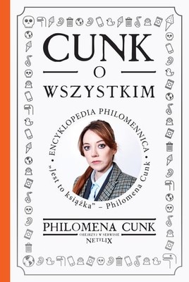 Philomena Cunk - Cunk o wszystkim. Encyklopedia Philomennica