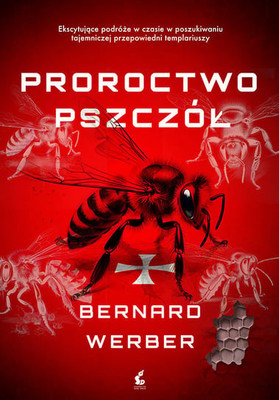 Bernard Werber - Proroctwo pszczół