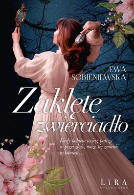 Ewa Sobieniewska - Zaklęte zwierciadło