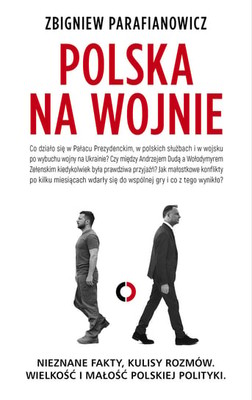 Zbigniew Parafianowicz - Polska na wojnie