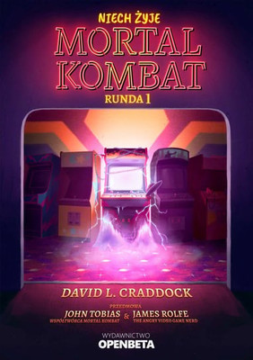 David L. Craddock - Niech żyje Mortal Kombat. Runda 1