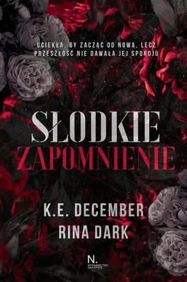 K.E. December - Słodkie zapomnienie