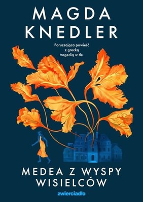 Magda Knedler - Medea z Wyspy Wisielców