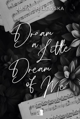 Julia Brylewska - Dream a Little Dream of Me
