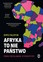 Dipo Faloyin - Africa Is Not A Country: Notes On A Bright Continent